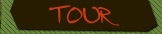 Tour
